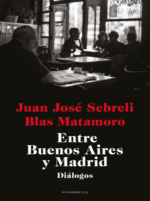 cover image of Entre Buenos Aires y Madrid